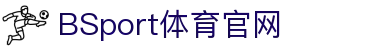 必一·运动(B-Sports)官方网站